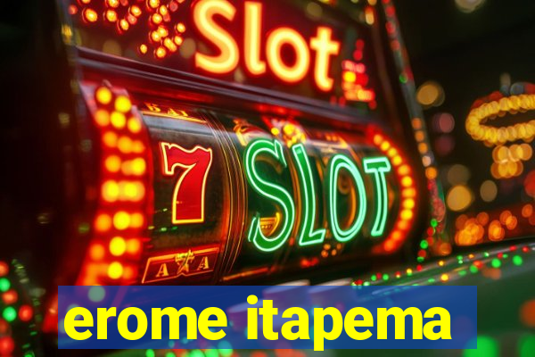 erome itapema